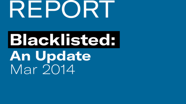 REPORT: Blacklisted: An Update (March 2014)