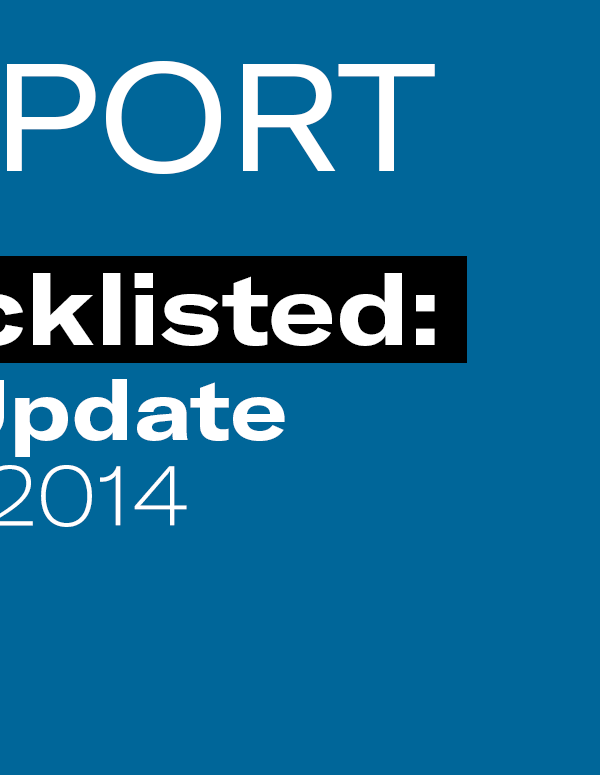REPORT: Blacklisted: An Update (March 2014)