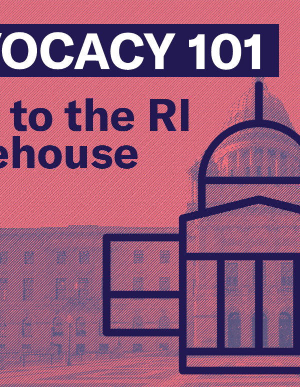 Advocacy 101: The RI Statehouse