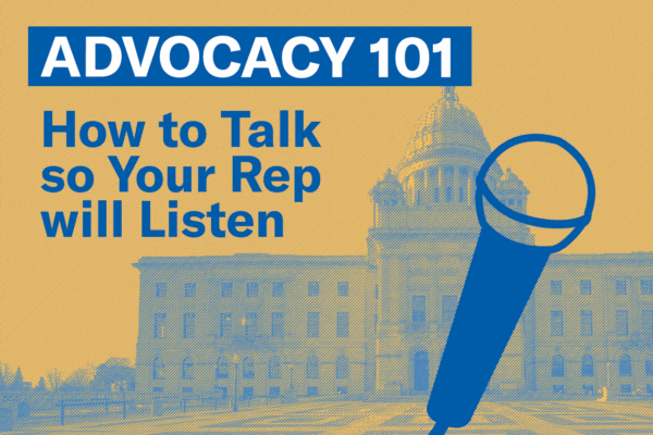 Advocacy 101: How to Talk to your Rep