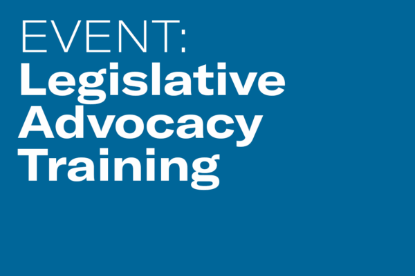 Event: Legislative Advocacy Training