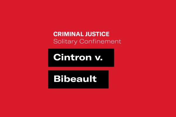 Red graphic with white text that says "criminal justice solitary confinement" and "Cintron v. Bibeault"