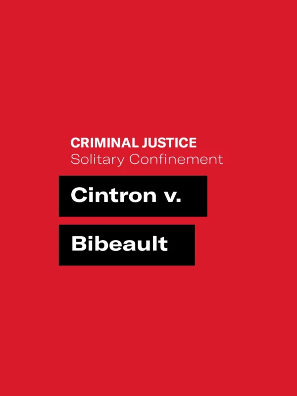 Red graphic with white text that says "criminal justice solitary confinement" and "Cintron v. Bibeault"