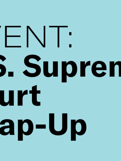 SCOTUS Wrap-Up Event
