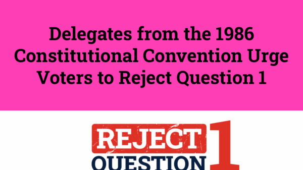 Delegates from the 1986 Constitutional Convention urge voters to Reject Question 1