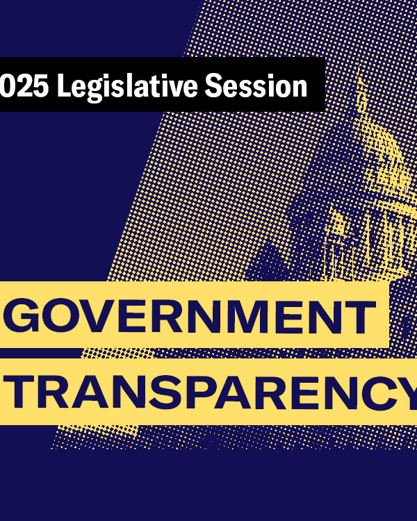 2025 Legislative Session – Government Transparency