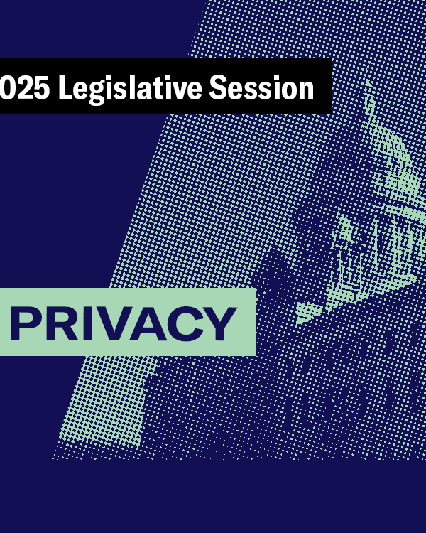 2025 Legislative Session – Privacy