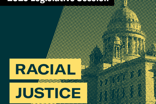 2025 Legislative Session – Racial Justice
