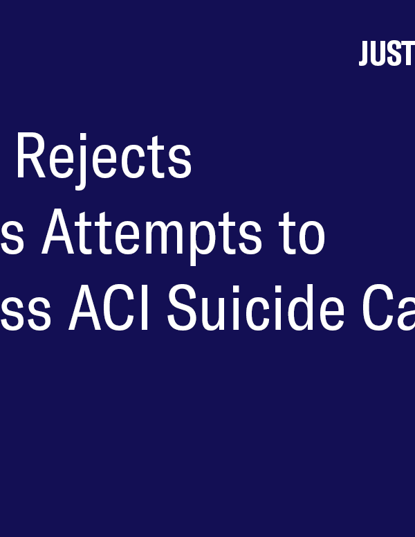 Judge Rejects State's Attempt to Dismiss ACI Suicide Lawsuits