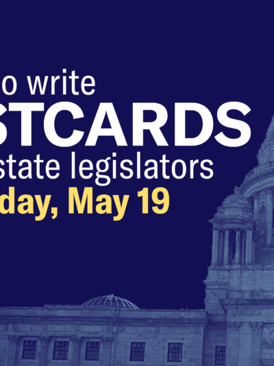Event: Postcards to Legislators on May 19