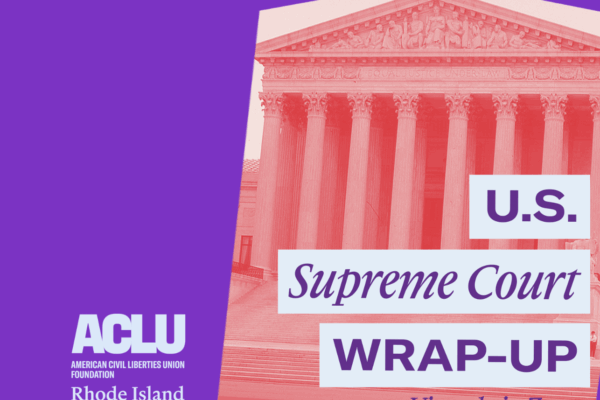 U.S. Supreme Court Wrap-Up