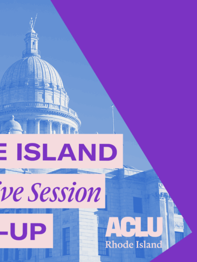Rhode Island Legislative Session Wrap-Up