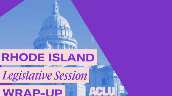 Rhode Island Legislative Session Wrap-Up