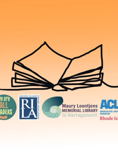 Gradient orange to white, top to bottom, with illustration of a book and logos for the ACLU of RI, We Are All Readers, Rhode Island Library Association, and Narragansett Public Library.
