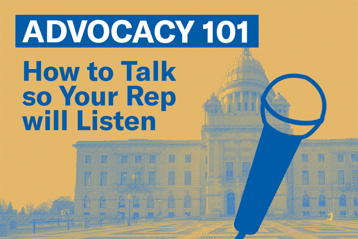 Advocacy 101: How to Talk to your Rep