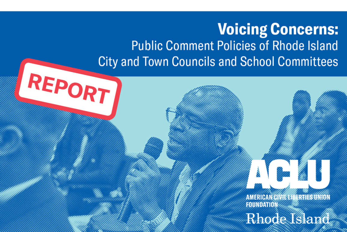 ACLU of RI Releases Report on Public Comment Policies of City and Town Councils, School Committees
