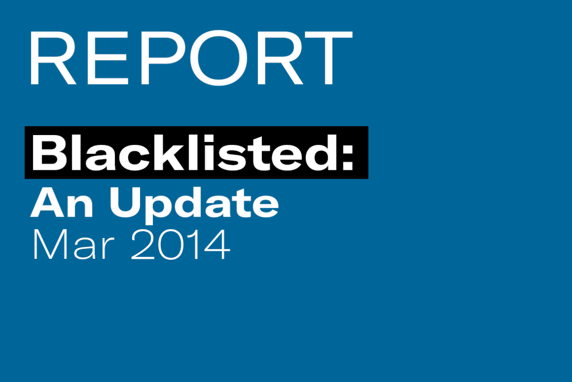 REPORT: Blacklisted: An Update (March 2014)