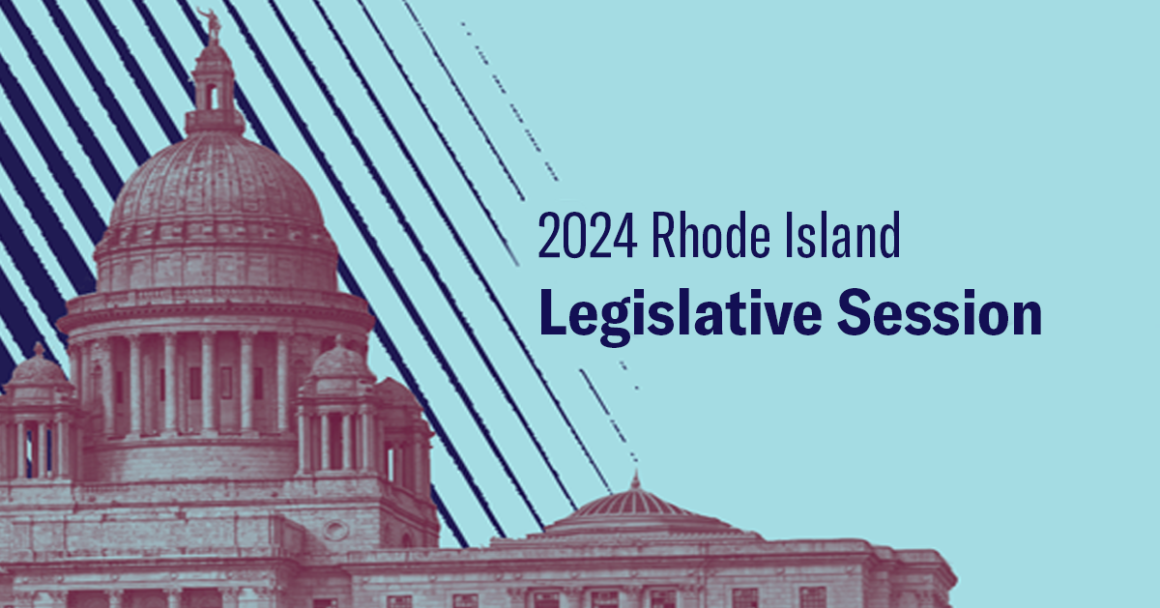 Read about our work during the 2024 RI Legislative Session