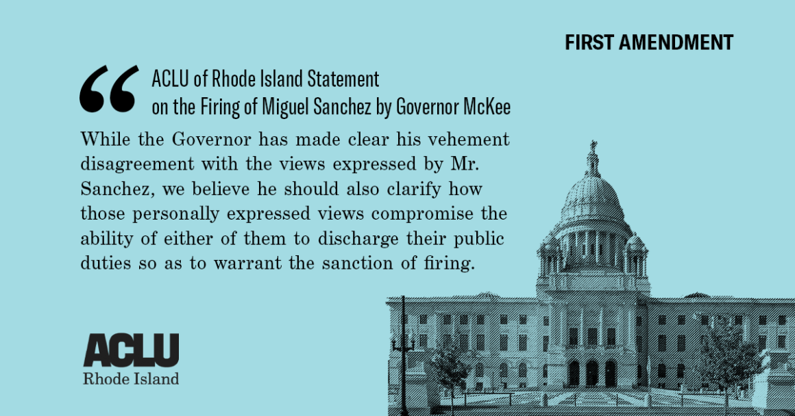 ACLU of Rhode Island Statement on the Firing of Miguel Sanchez by Governor Mckee