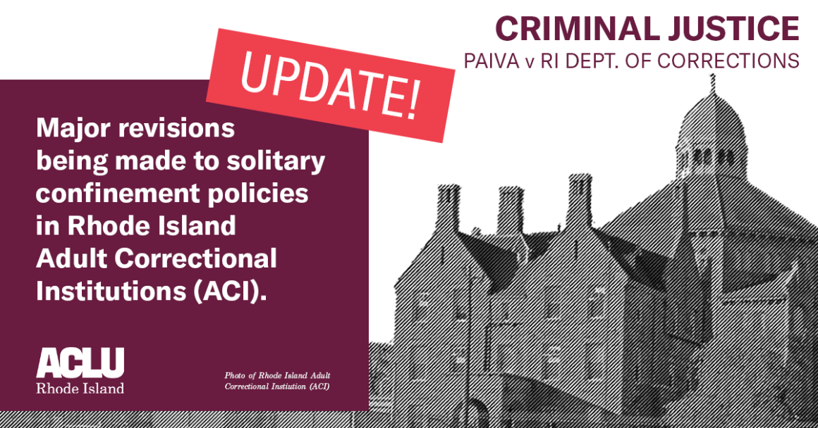 Civil Rights Groups Announce Implementation of Major Revisions to ACI’s Solitary Confinement Policies