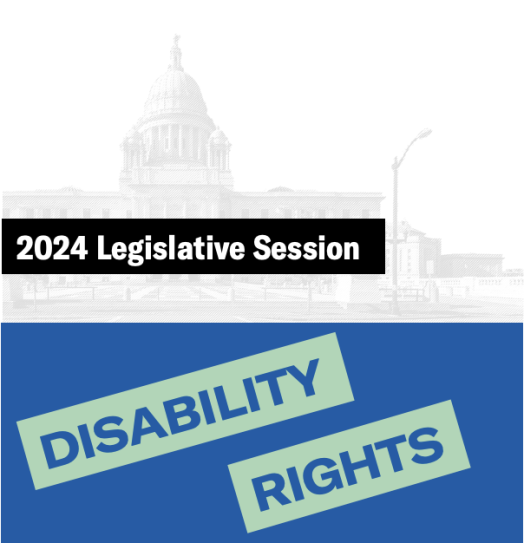 2024 Legislative Session Disability Rights