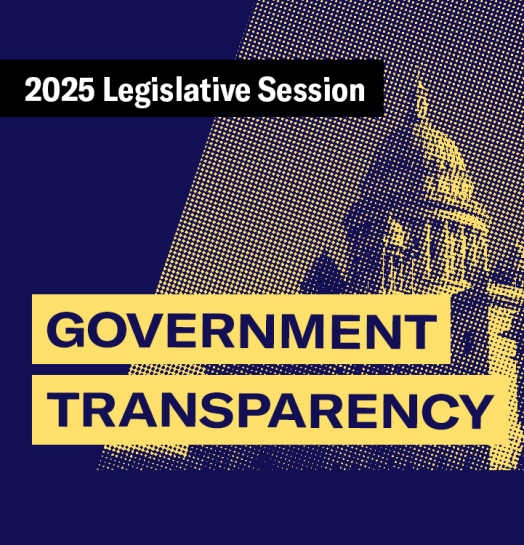 2025 Legislative Session – Government Transparency