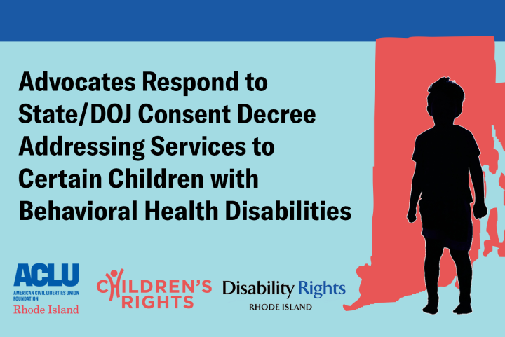 Advocates Respond to State/DOJ Consent Decree Addressing Services to Certain Children with Behavioral Health Disabilities 
