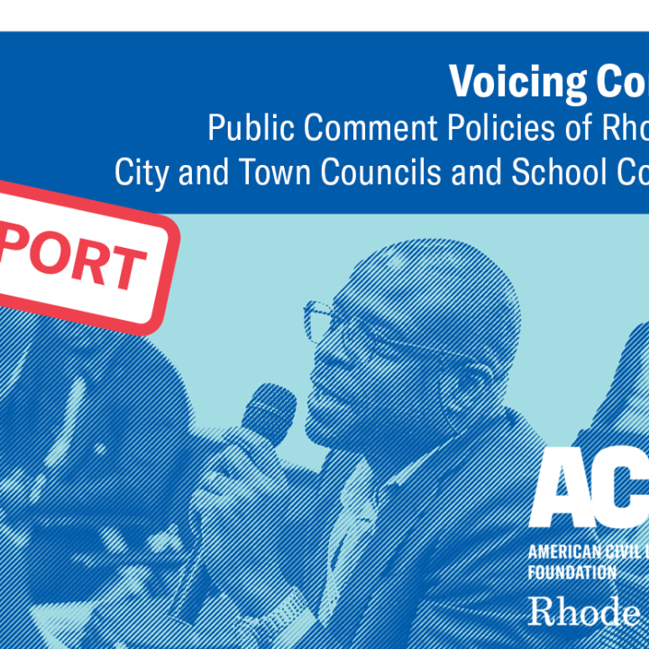 ACLU of RI Releases Report on Public Comment Policies of City and Town Councils, School Committees