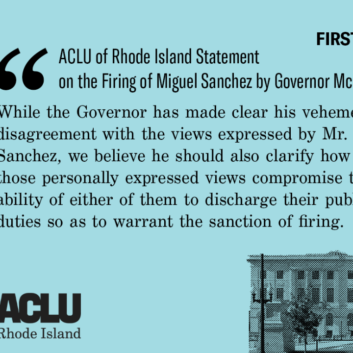 ACLU of Rhode Island Statement on the Firing of Miguel Sanchez by Governor Mckee